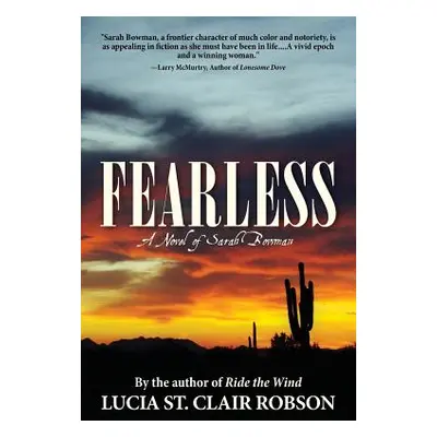 "Fearless: A Novel of Sarah Bowman" - "" ("Robson Lucia St Clair")(Paperback)