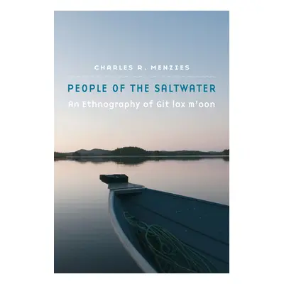 "People of the Saltwater: People of the Saltwater" - "" ("Menzies Charles R.")(Paperback)