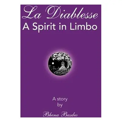 "La Diablesse" - "" ("Basdeo Bhena")(Paperback)