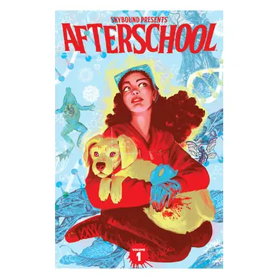 "Skybound Presents: Afterschool, Volume 1" - "" ("Benson Justin")(Paperback)