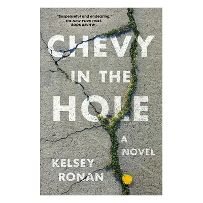 "Chevy in the Hole" - "" ("Ronan Kelsey")(Paperback)