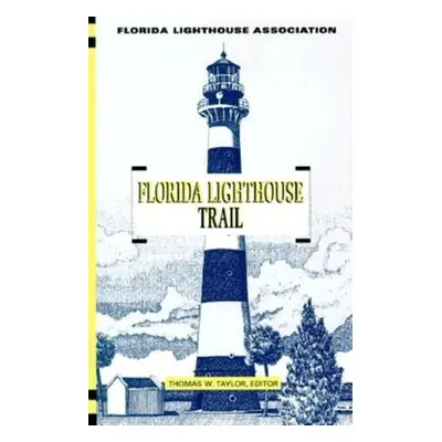 "Florida Lighthouse Trail" - "" ("Taylor Thomas")(Paperback)