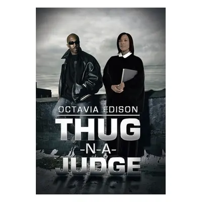 "Thug-N-A-Judge" - "" ("Edison Octavia")(Pevná vazba)