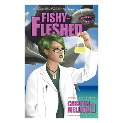 "Fishy-Fleshed" - "" ("Mellick Carlton III")(Paperback)