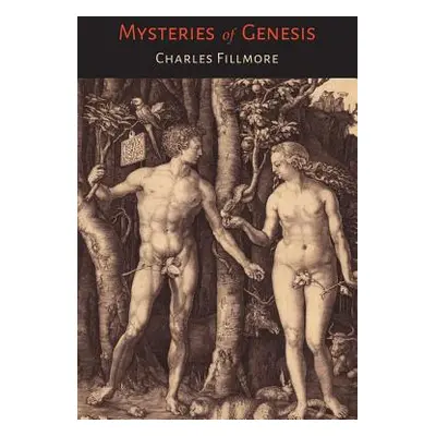 "Mysteries of Genesis" - "" ("Fillmore Charles")(Paperback)