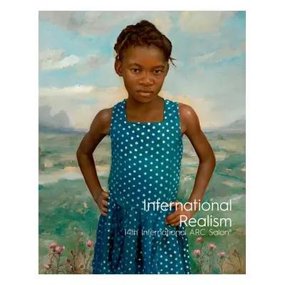 "International Realism (2019): 14th International ARC Salon" - "" ("Ross Frederick C.")(Pevná va