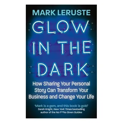 "Glow in the Dark" - "" ("Leruste Mark")(Paperback)