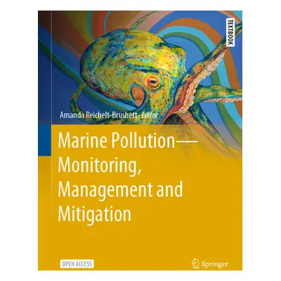 "Marine Pollution - Monitoring, Management and Mitigation" - "" ("Reichelt-Brushett Amanda")(Pev