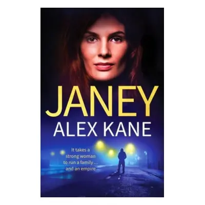 "Janey" - "An utterly addictive, page-turning and gritty thriller" ("Kane Alex")(Paperback / sof