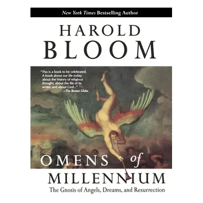 "Omens of Millennium: The Gnosis of Angels, Dreams, and Resurrection" - "" ("Bloom Harold")(Pape