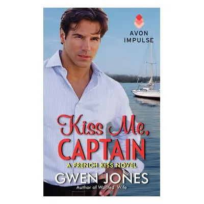 "Kiss Me, Captain" - "" ("Jones Gwen")(Mass Market Paperbound)