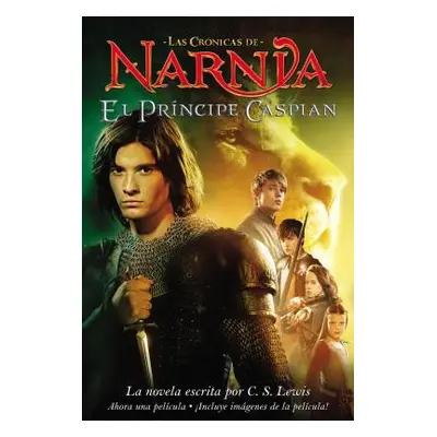 "El Principe Caspian: Prince Caspian (Spanish Edition)" - "" ("Lewis C. S.")(Paperback)