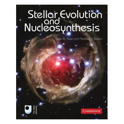 "Stellar Evolution and Nucleosynthesis" - "" ("Ryan Sean G.")(Pevná vazba)