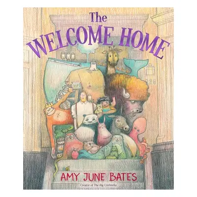 "The Welcome Home" - "" ("Bates Amy June")(Pevná vazba)