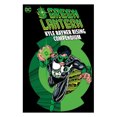 "Green Lantern: Kyle Rayner Rising Compendium" - "" ("Marz Ron")(Paperback)