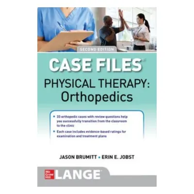 "Case Files: Physical Therapy: Orthopedics, Second Edition" - "" ("Brumitt Jason")(Paperback)