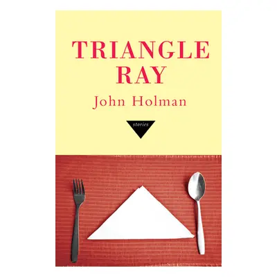 "Triangle Ray" - "" ("Holman John")(Paperback)