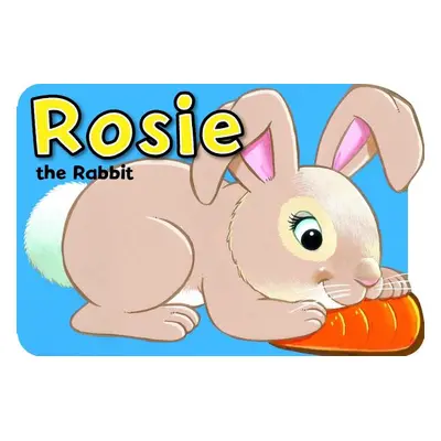 "Rosie the Rabbit" - "" ("Adby Peter")(Board book)