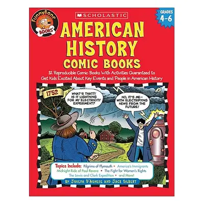 "American History Comic Books: Twelve Reproducible Comic Books with Activities Guaranteed to Get