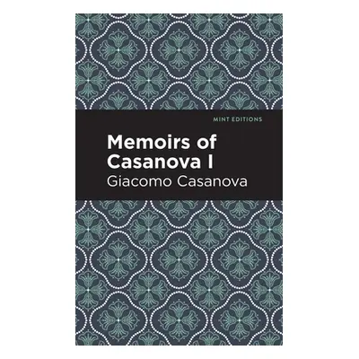 "Memoirs of Casanova Volume I" - "" ("Casanova Giacomo")(Paperback)