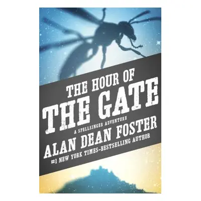 "The Hour of the Gate" - "" ("Foster Alan Dean")(Paperback)