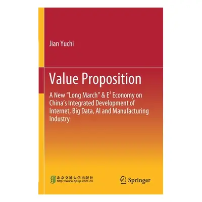 "Value Proposition: A New Long March" & E3 Economy on China's Integrated Development of Internet