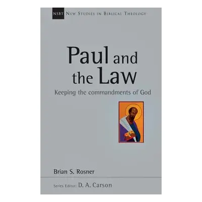 "Paul and the Law: Keeping the Commandments of God" - "" ("Rosner Brian S.")(Paperback)