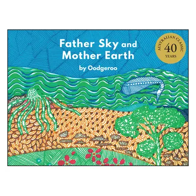 "Father Sky and Mother Earth" - "" ("Oodgeroo")(Pevná vazba)