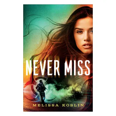 "Never Miss" - "" ("Koslin Melissa")(Paperback)