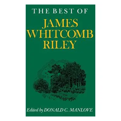 "The Best of James Whitcomb Riley" - "" ("Manlove Donald C.")(Paperback)