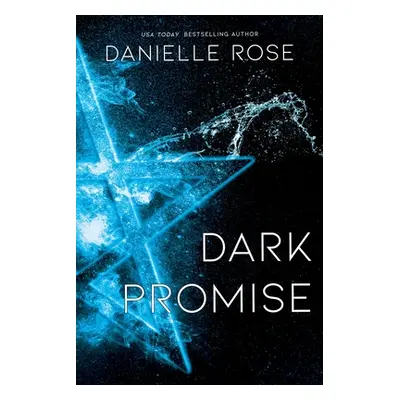 "Dark Promise, Volume 3: Darkhaven Saga Book 3" - "" ("Rose Danielle")(Paperback)