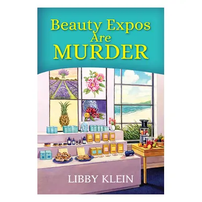 "Beauty Expos Are Murder" - "" ("Klein Libby")(Mass Market Paperbound)