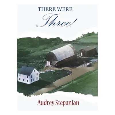 "There Were Three" - "" ("Stepanian Audrey")(Pevná vazba)