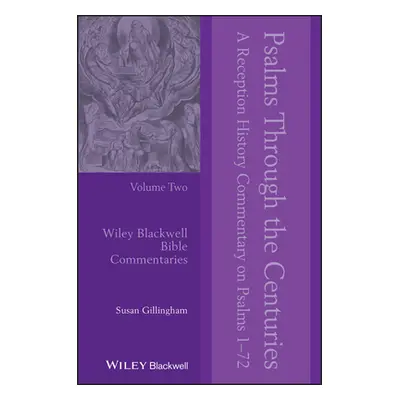 "Psalms Through the Centuries, Volume 2: A Reception History Commentary on Psalms 1 - 72" - "" (