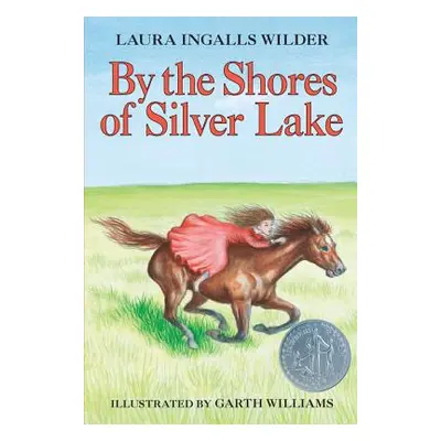 "By the Shores of Silver Lake" - "" ("Wilder Laura Ingalls")(Paperback)