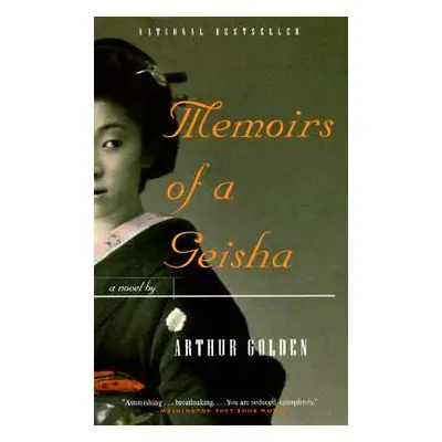 "Memoirs of a Geisha" - "" ("Golden Arthur")(Paperback)