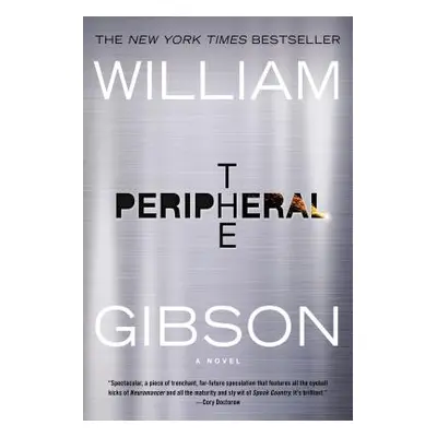 "The Peripheral" - "" ("Gibson William")(Paperback)