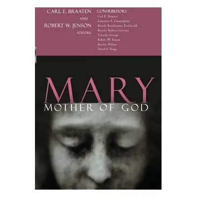 "Mary, Mother of God" - "" ("Braaten Carl E.")(Paperback)