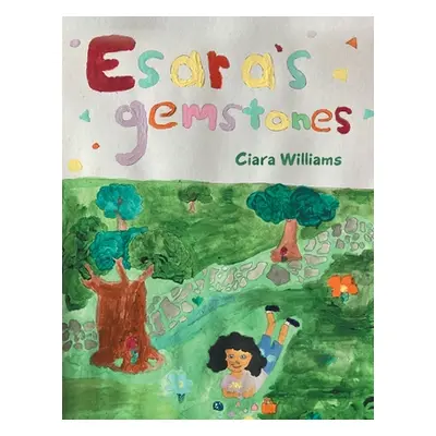 "Esara's Gemstones" - "" ("Williams Ciara")(Paperback)