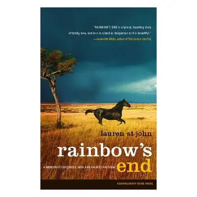 "Rainbow's End: A Memoir of Childhood, War and an African Farm" - "" ("St John Lauren")(Paperbac