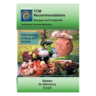 "TCM - Spleen - Qi deficiency: E245 TCM - Spleen - Qi deficiency" - "" ("Miligui Josef")(Paperba