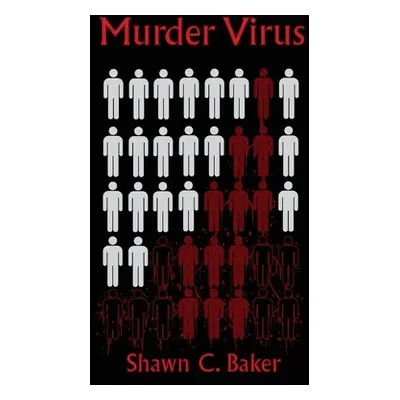 "Murder Virus" - "" ("Baker Shawn C.")(Paperback)