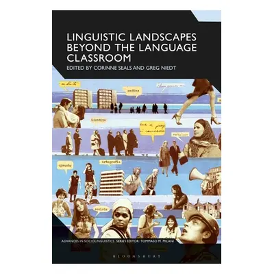 "Linguistic Landscapes Beyond the Language Classroom" - "" ("Niedt Greg")(Pevná vazba)