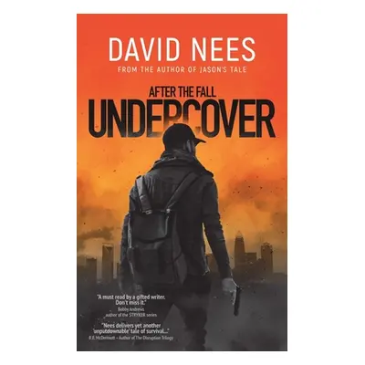 "Undercover: Book 4 in the After the Fall series" - "" ("Nees David")(Paperback)