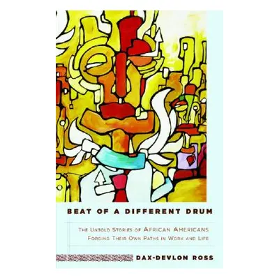 "Beat of a Different Drum: The Untold Stories of African Americans Forging Their Own Paths in Wo