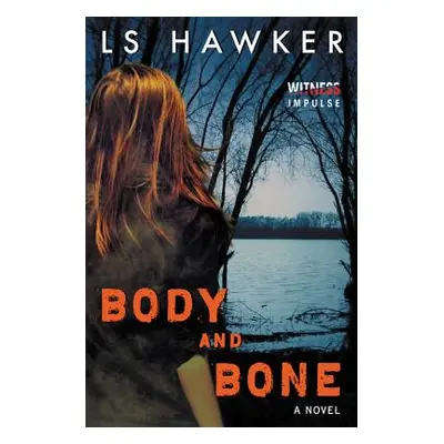 "Body and Bone" - "" ("Hawker Ls")(Paperback)