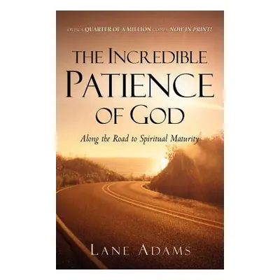 "The Incredible Patience of God" - "" ("Adams Lane")(Paperback)