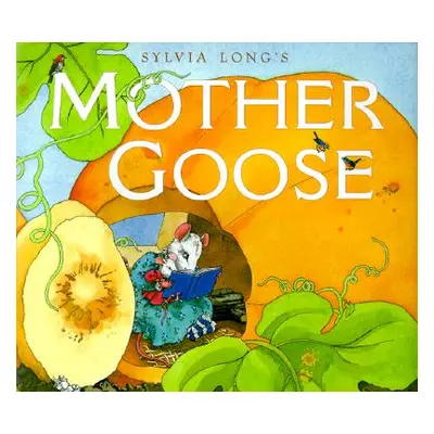 "Sylvia Long's Mother Goose" - "" ("Long Sylvia")(Pevná vazba)