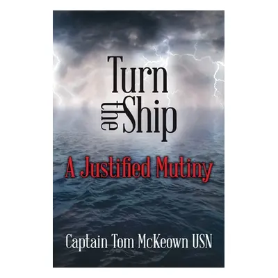 "Turn the Ship" - "" ("McKeown Tom")(Paperback)