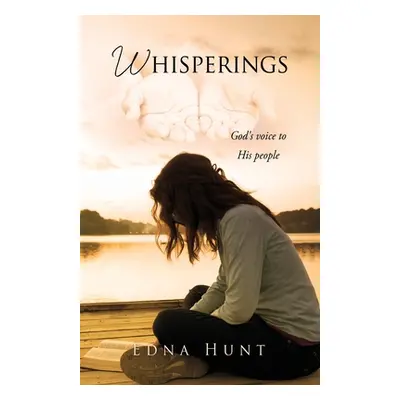 "Whisperings: God's voice to His people" - "" ("Hunt Edna")(Paperback)